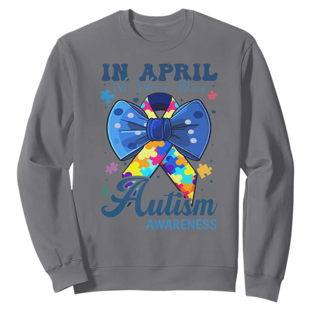 Autism Awareness Sweatshirt In April We Wear Blue Puzzle Ribbon Coquette Bow TS02 Charcoal Print Your Wear