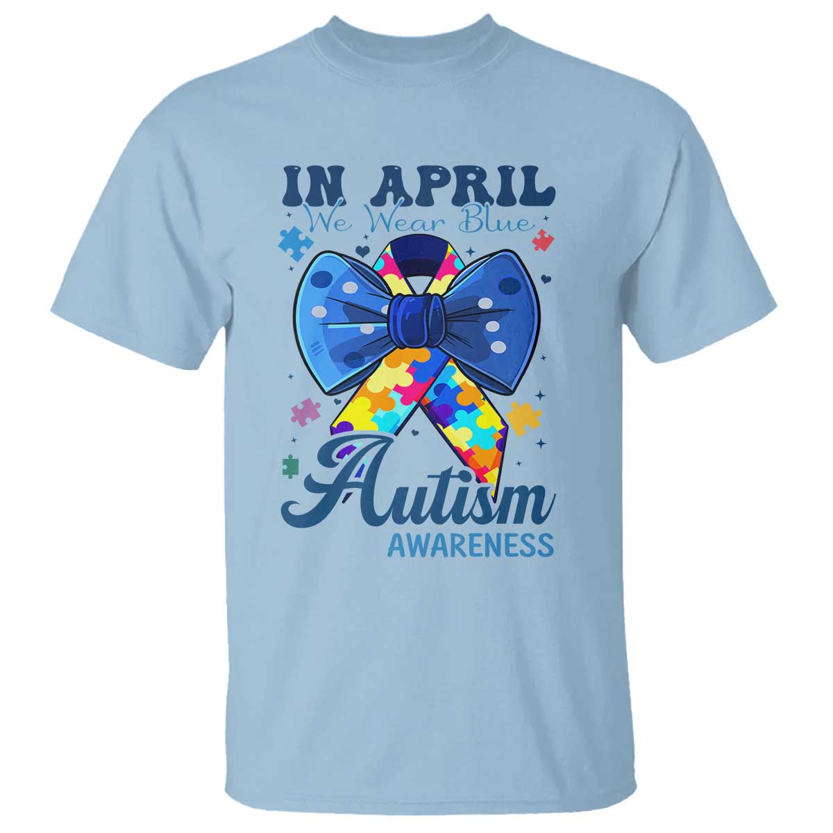 Autism Awareness T Shirt In April We Wear Blue Puzzle Ribbon Coquette Bow TS02 Light Blue Print Your Wear
