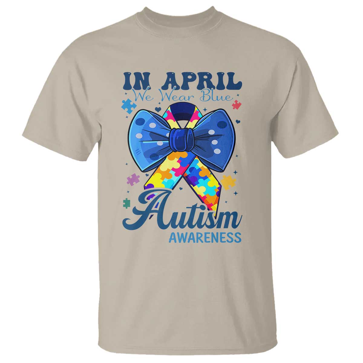 Autism Awareness T Shirt In April We Wear Blue Puzzle Ribbon Coquette Bow TS02 Sand Print Your Wear