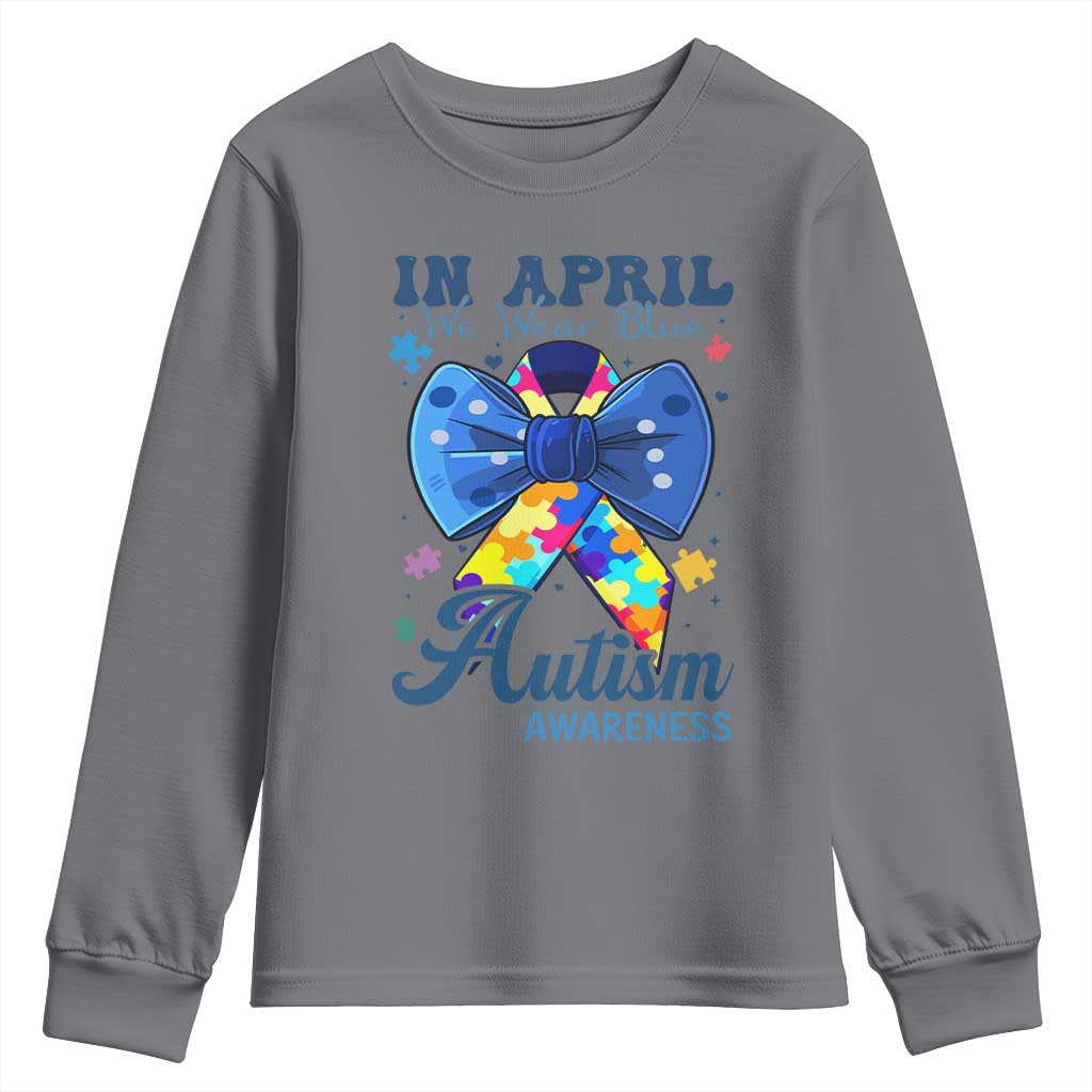 Autism Awareness Youth Sweatshirt In April We Wear Blue Puzzle Ribbon Coquette Bow TS02 Charcoal Print Your Wear