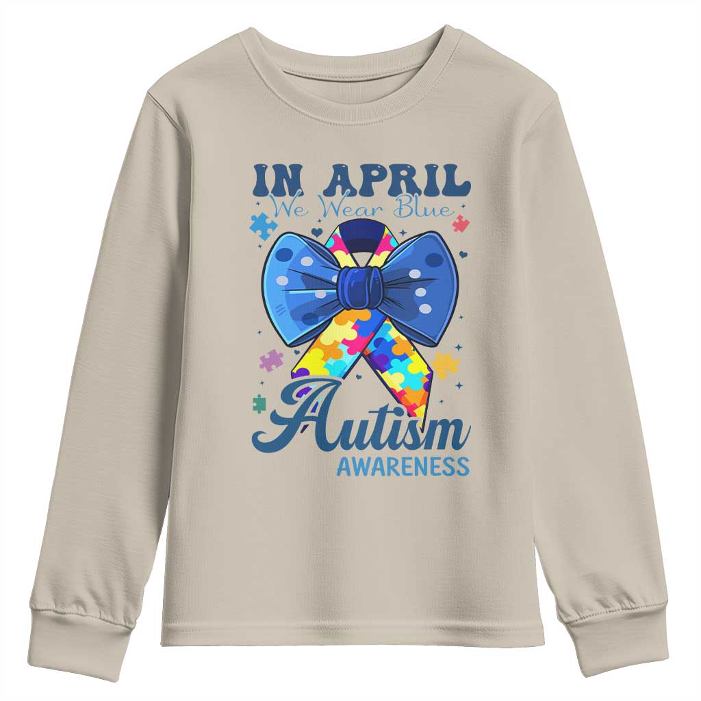 Autism Awareness Youth Sweatshirt In April We Wear Blue Puzzle Ribbon Coquette Bow TS02 Sand Print Your Wear