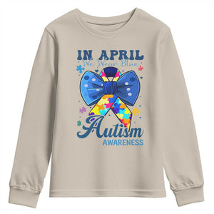 Autism Awareness Youth Sweatshirt In April We Wear Blue Puzzle Ribbon Coquette Bow TS02 Sand Print Your Wear