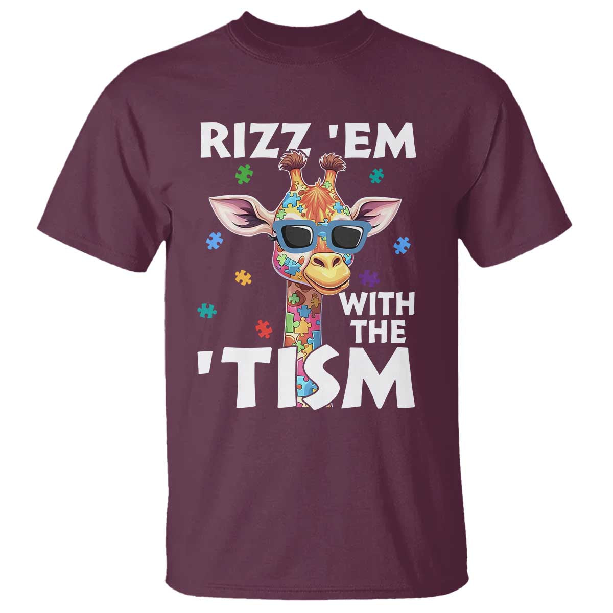 Funny Autism Giraffe T Shirt Rizz Em With The Tism TS02 Maroon Print Your Wear