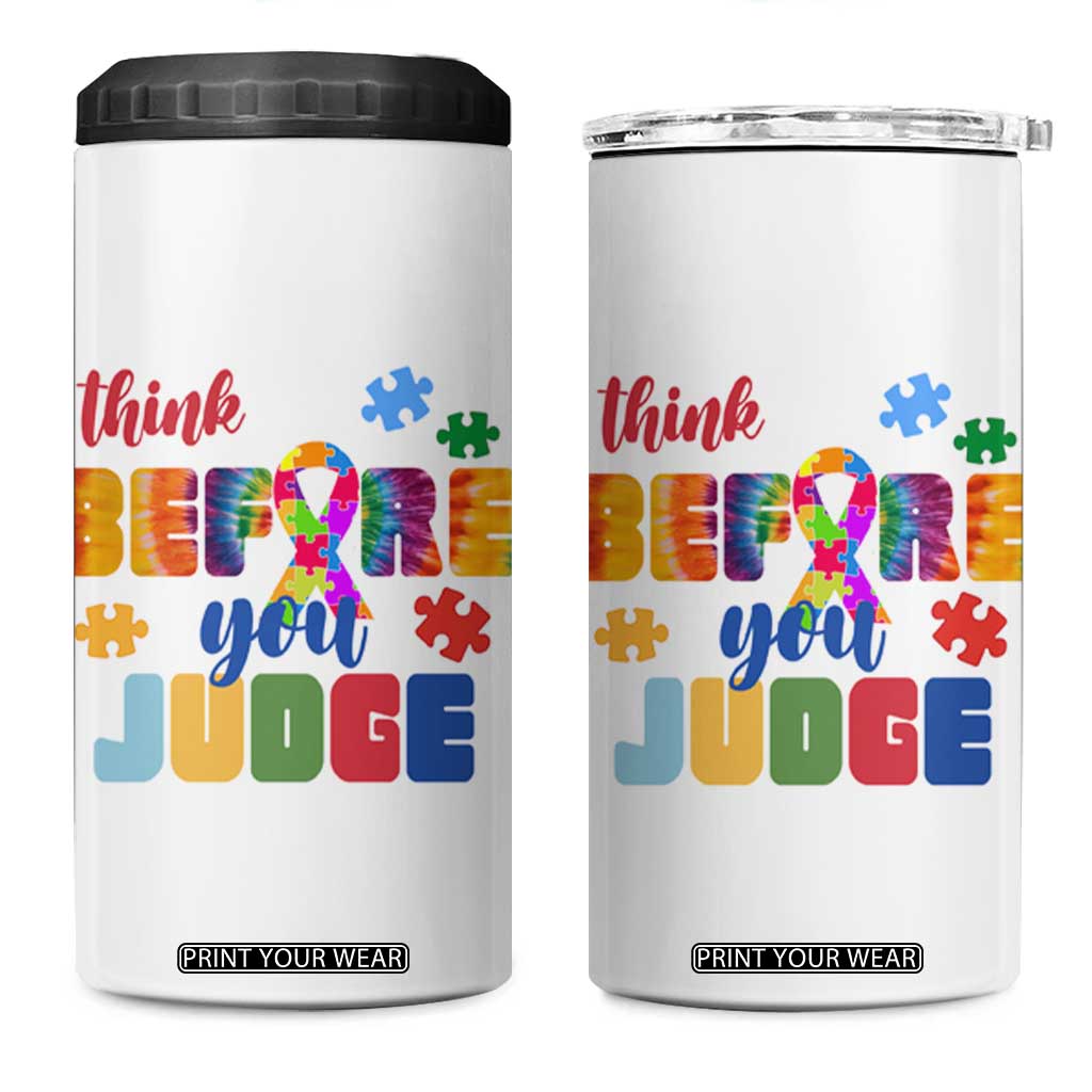 Autism Awareness 4 in 1 Can Cooler Tumbler Think Before You Judge Autistic Support TS02 One Size: 16 oz White Print Your Wear