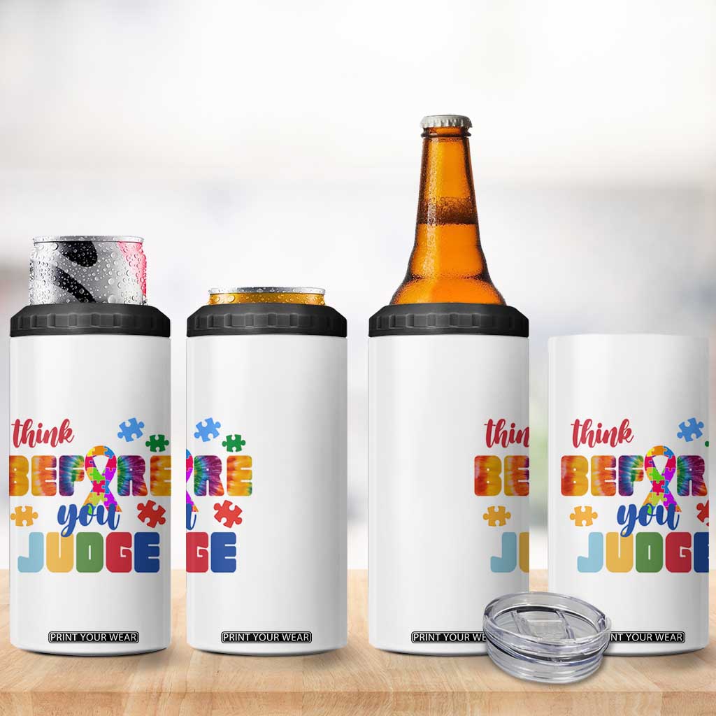 Autism Awareness 4 in 1 Can Cooler Tumbler Think Before You Judge Autistic Support TS02 Print Your Wear