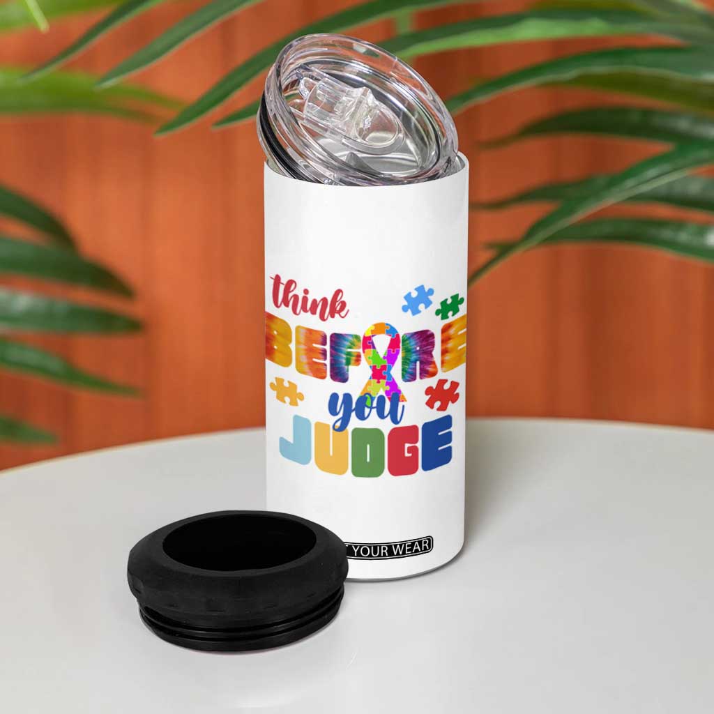 Autism Awareness 4 in 1 Can Cooler Tumbler Think Before You Judge Autistic Support TS02 Print Your Wear