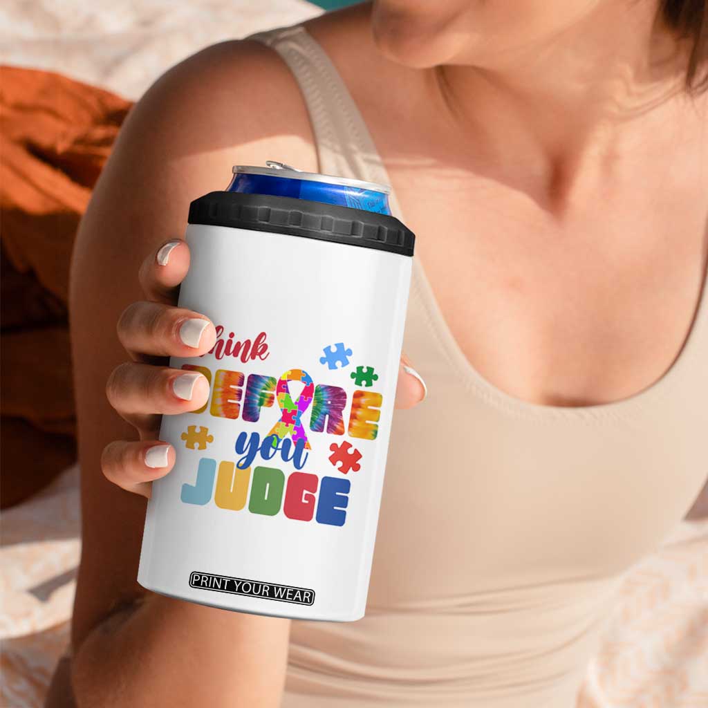 Autism Awareness 4 in 1 Can Cooler Tumbler Think Before You Judge Autistic Support TS02 Print Your Wear