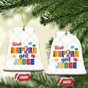 Autism Awareness Ceramic Ornament Think Before You Judge Autistic Support TS02 Print Your Wear