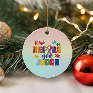 Autism Awareness Ceramic Ornament Think Before You Judge Autistic Support TS02 1pc Pastel Print Your Wear