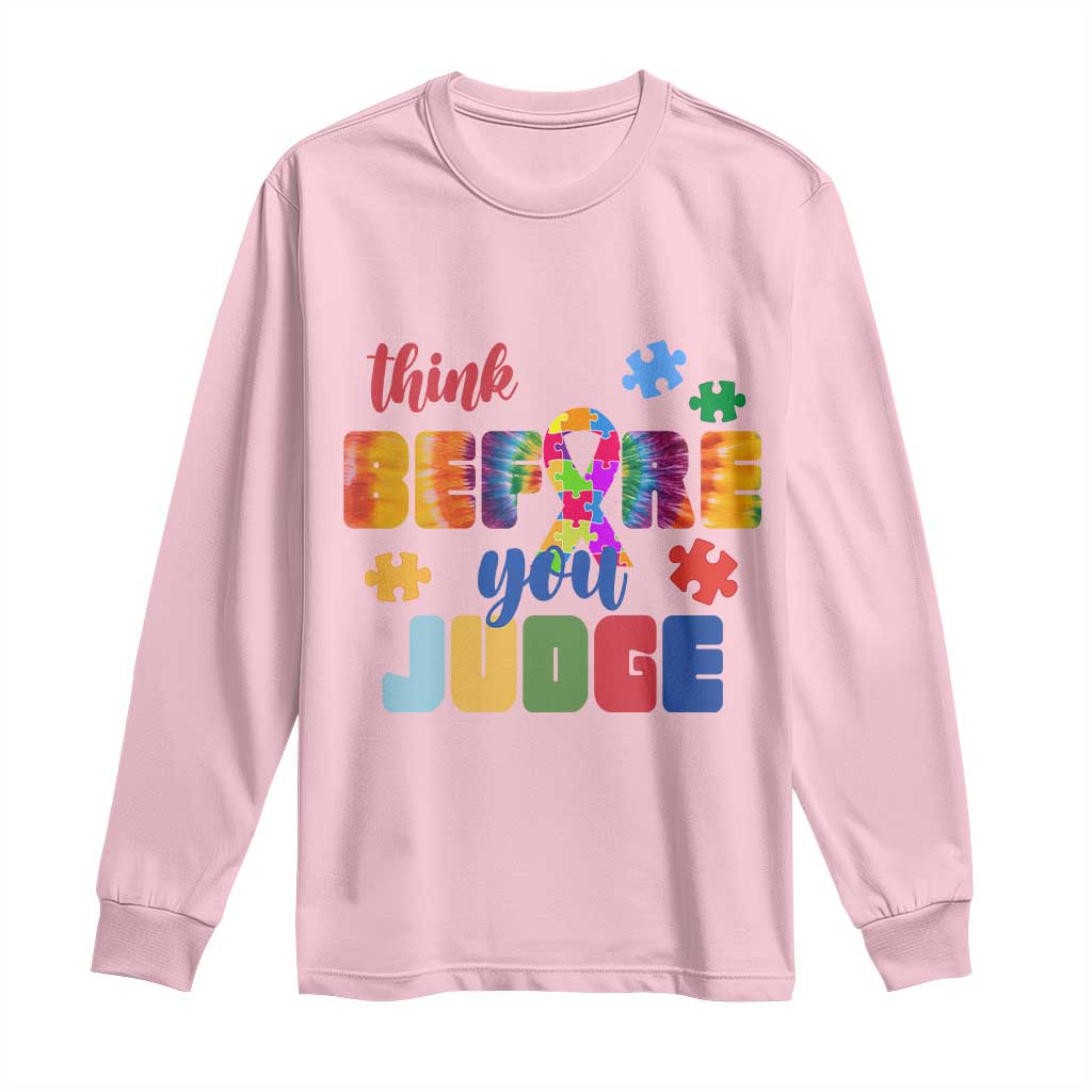 Autism Awareness Long Sleeve Shirt Think Before You Judge Autistic Support TS02 Light Pink Print Your Wear