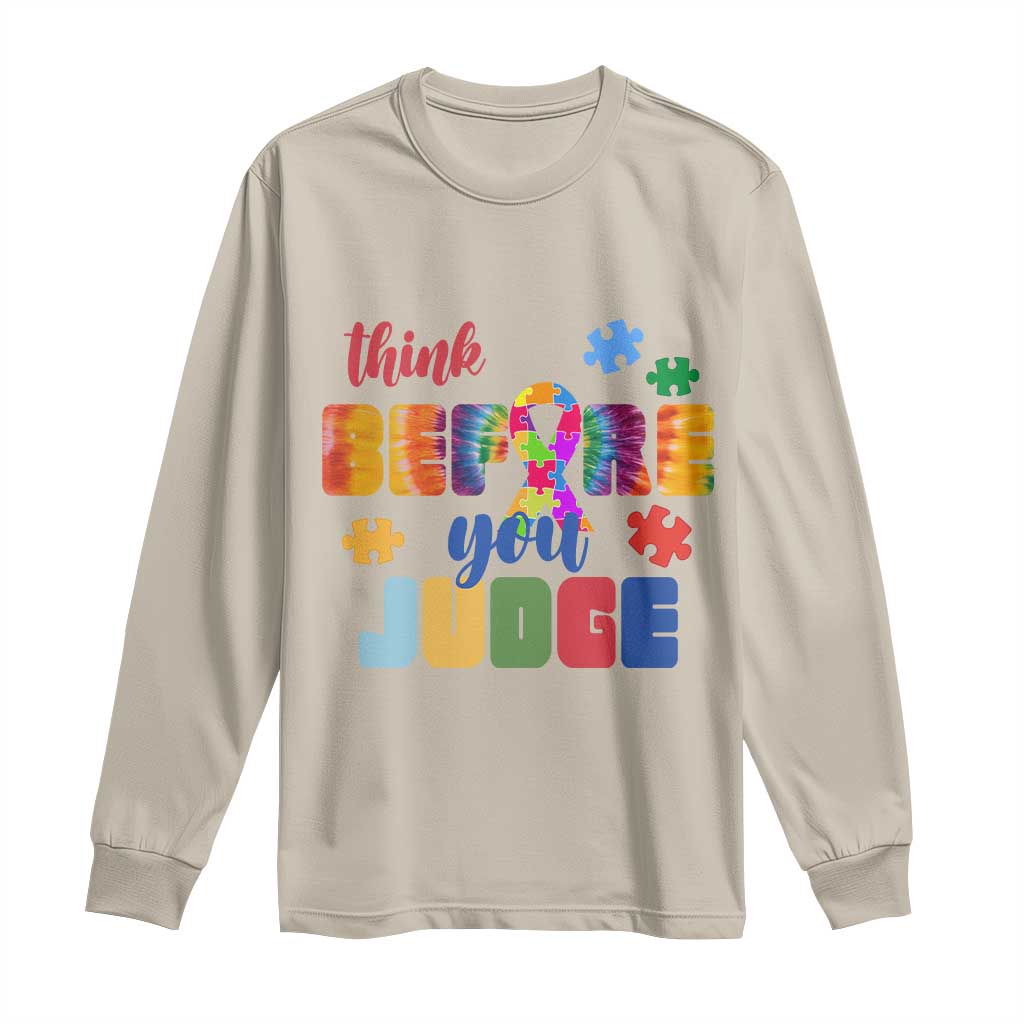 Autism Awareness Long Sleeve Shirt Think Before You Judge Autistic Support TS02 Sand Print Your Wear