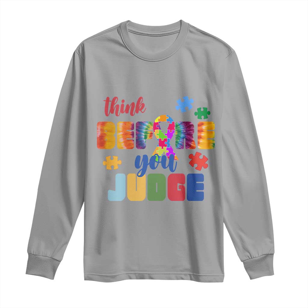 Autism Awareness Long Sleeve Shirt Think Before You Judge Autistic Support TS02 Sport Gray Print Your Wear