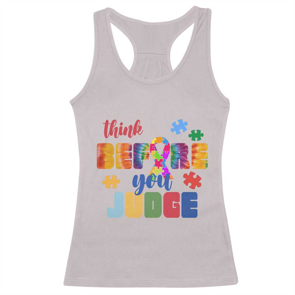 Autism Awareness Racerback Tank Top Think Before You Judge Autistic Support TS02 Ice Gray Print Your Wear