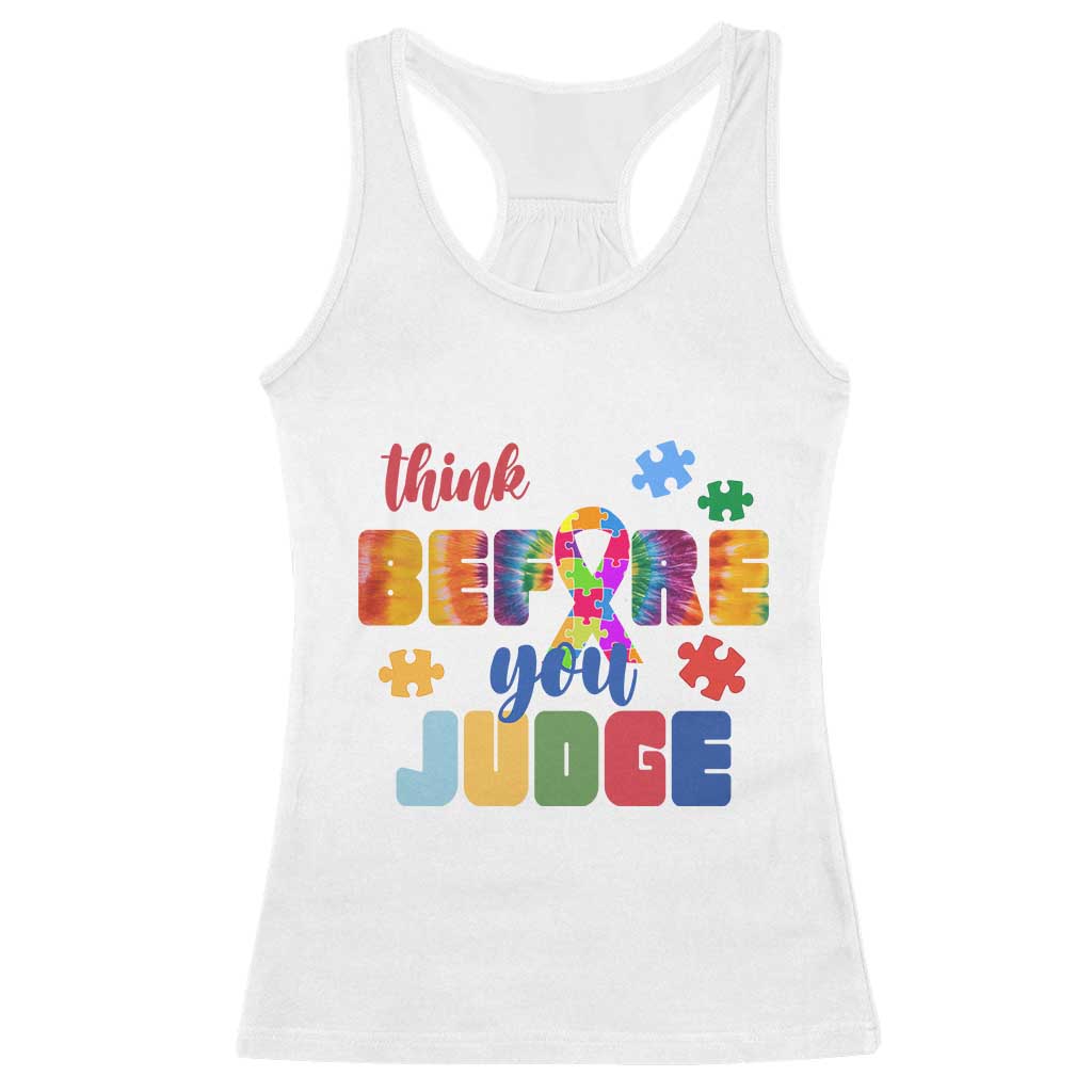Autism Awareness Racerback Tank Top Think Before You Judge Autistic Support TS02 White Print Your Wear