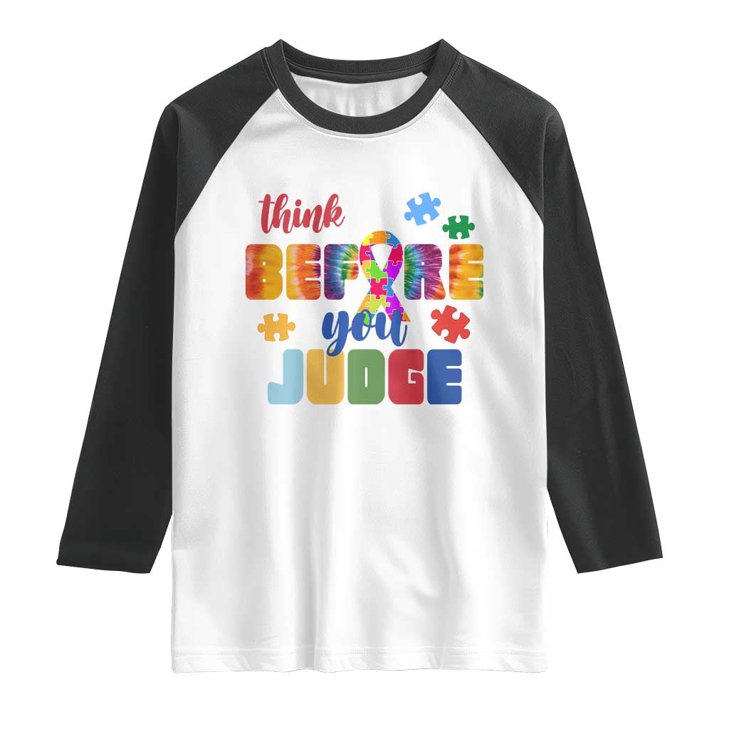 Autism Awareness Raglan Shirt Think Before You Judge Autistic Support TS02 White Black Print Your Wear