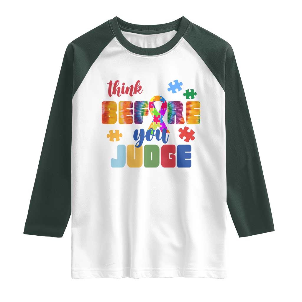 Autism Awareness Raglan Shirt Think Before You Judge Autistic Support TS02 White Dark Forest Green Print Your Wear