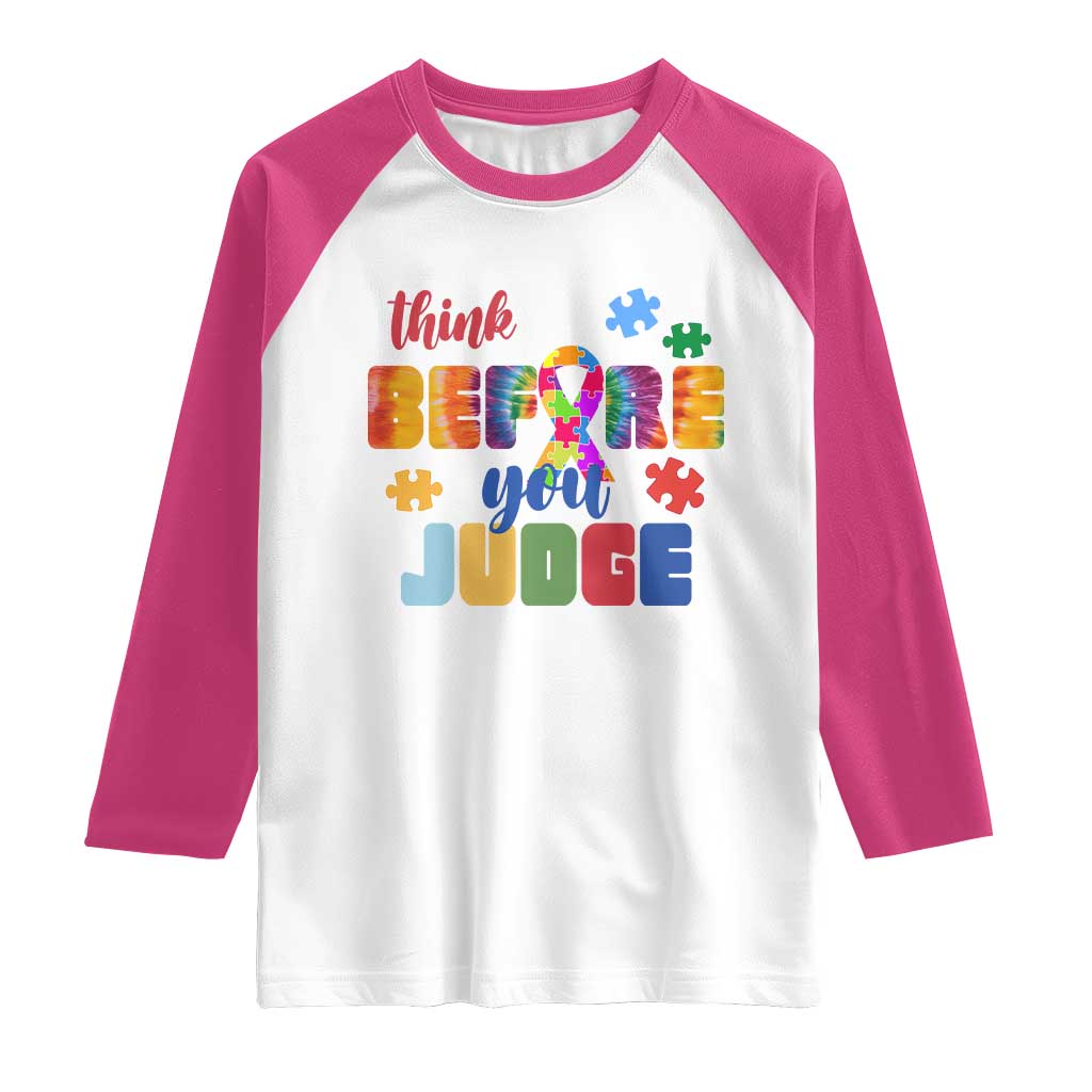 Autism Awareness Raglan Shirt Think Before You Judge Autistic Support TS02 White Heliconia Print Your Wear
