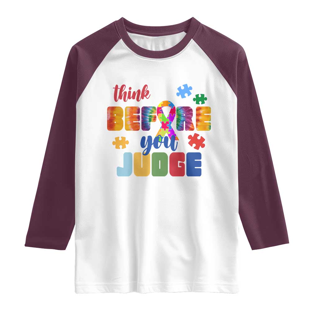 Autism Awareness Raglan Shirt Think Before You Judge Autistic Support TS02 White Maroon Print Your Wear