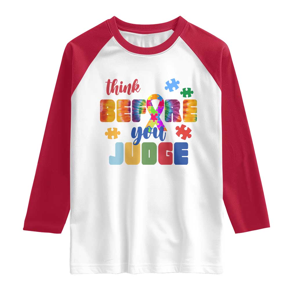 Autism Awareness Raglan Shirt Think Before You Judge Autistic Support TS02 White Red Print Your Wear