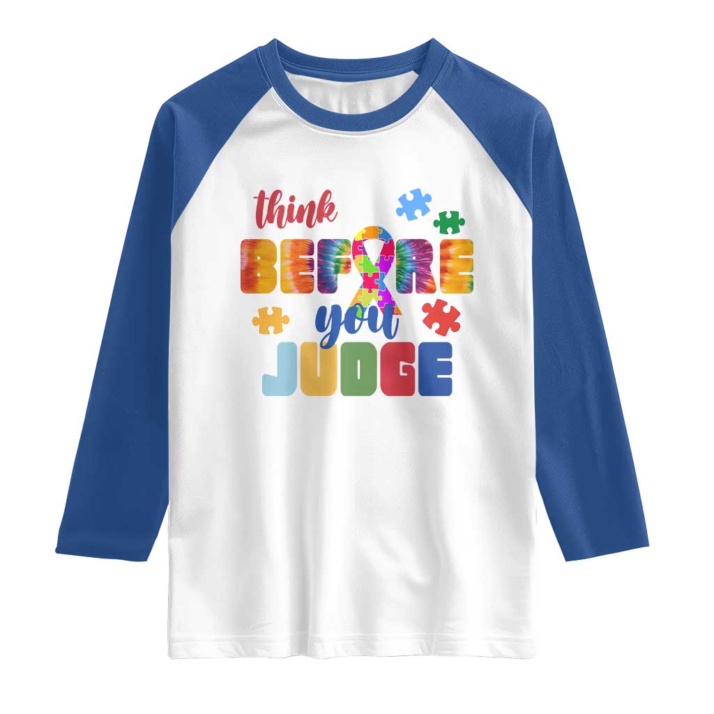 Autism Awareness Raglan Shirt Think Before You Judge Autistic Support TS02 White Royal Print Your Wear