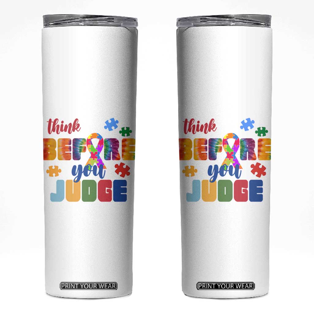 Autism Awareness Skinny Tumbler Think Before You Judge Autistic Support TS02 White Print Your Wear