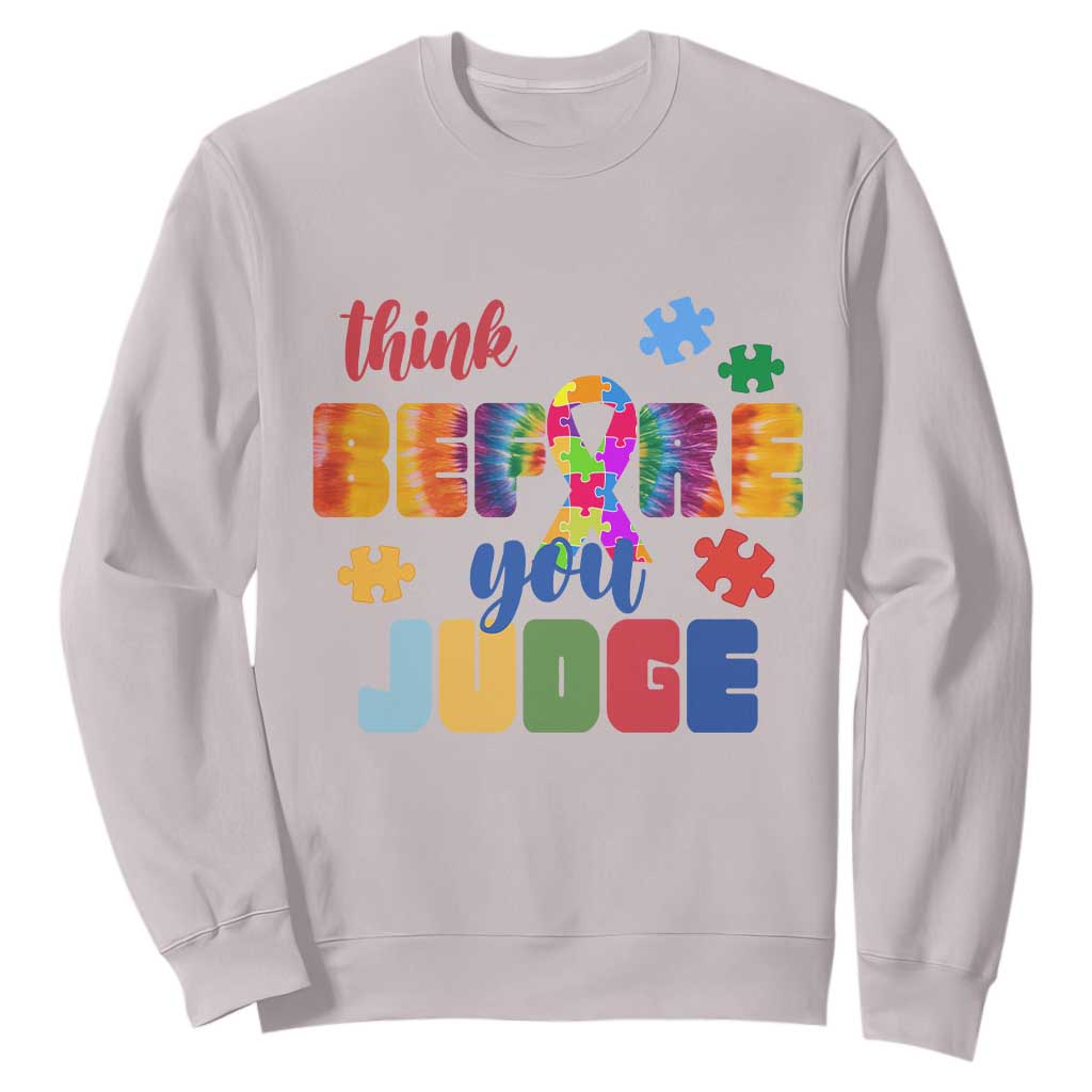 Autism Awareness Sweatshirt Think Before You Judge Autistic Support TS02 Ice Gray Print Your Wear