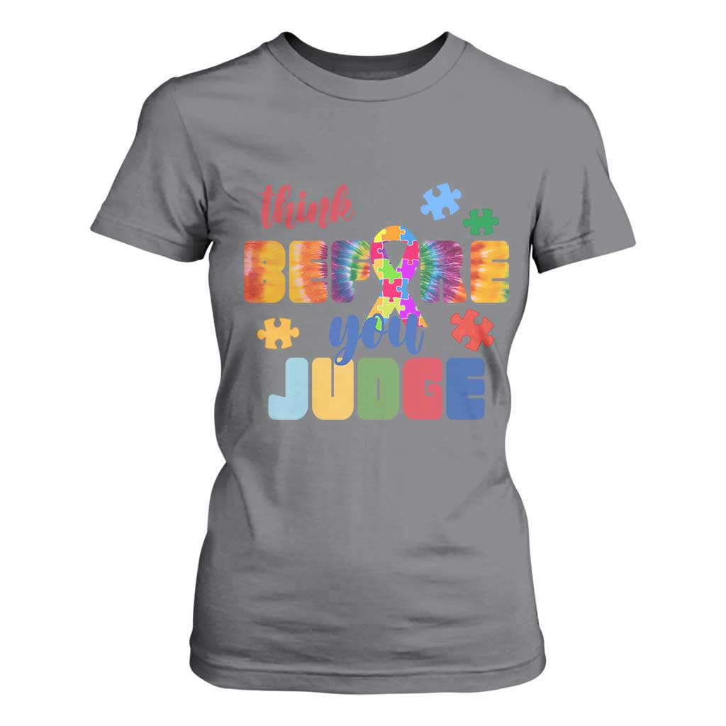 Autism Awareness T Shirt For Women Think Before You Judge Autistic Support TS02 Charcoal Print Your Wear