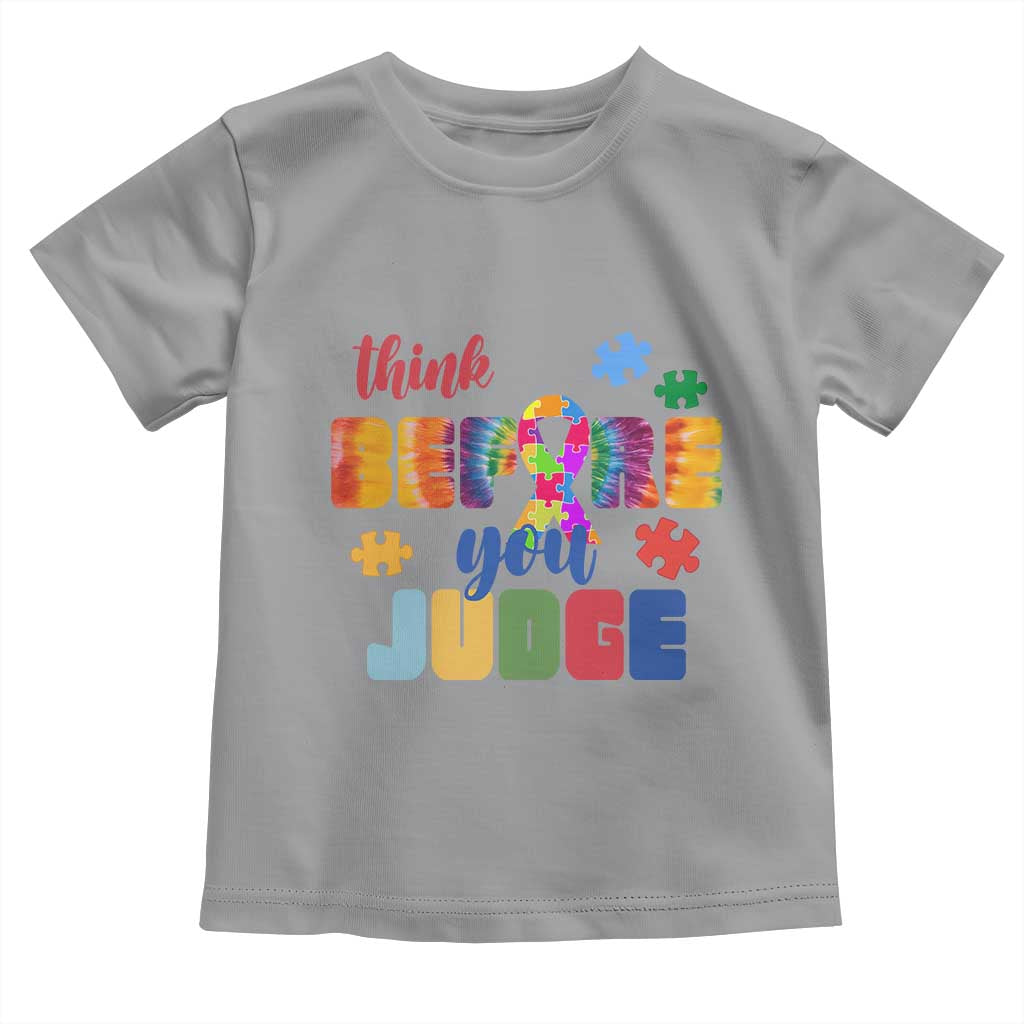 Autism Awareness Toddler T Shirt Think Before You Judge Autistic Support TS02 Sport Gray Print Your Wear