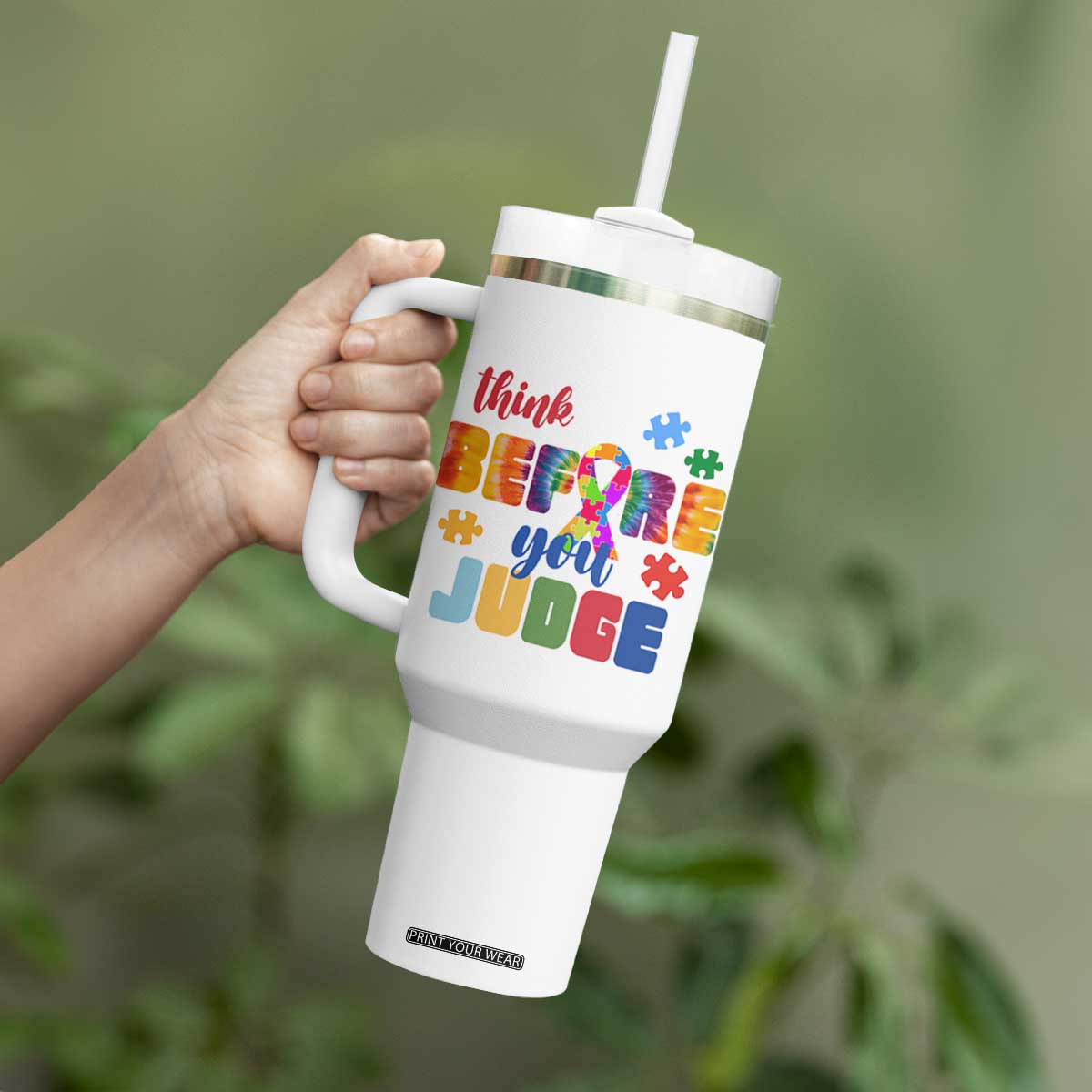 Autism Awareness Tumbler With Handle Think Before You Judge Autistic Support TS02 Print Your Wear