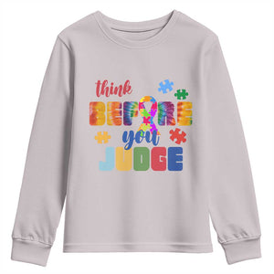 Autism Awareness Youth Sweatshirt Think Before You Judge Autistic Support TS02 Ice Gray Print Your Wear