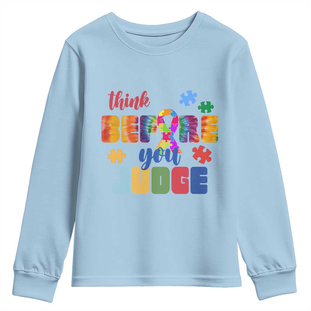 Autism Awareness Youth Sweatshirt Think Before You Judge Autistic Support TS02 Light Blue Print Your Wear