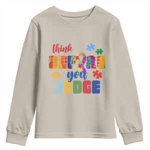 Autism Awareness Youth Sweatshirt Think Before You Judge Autistic Support TS02 Sand Print Your Wear