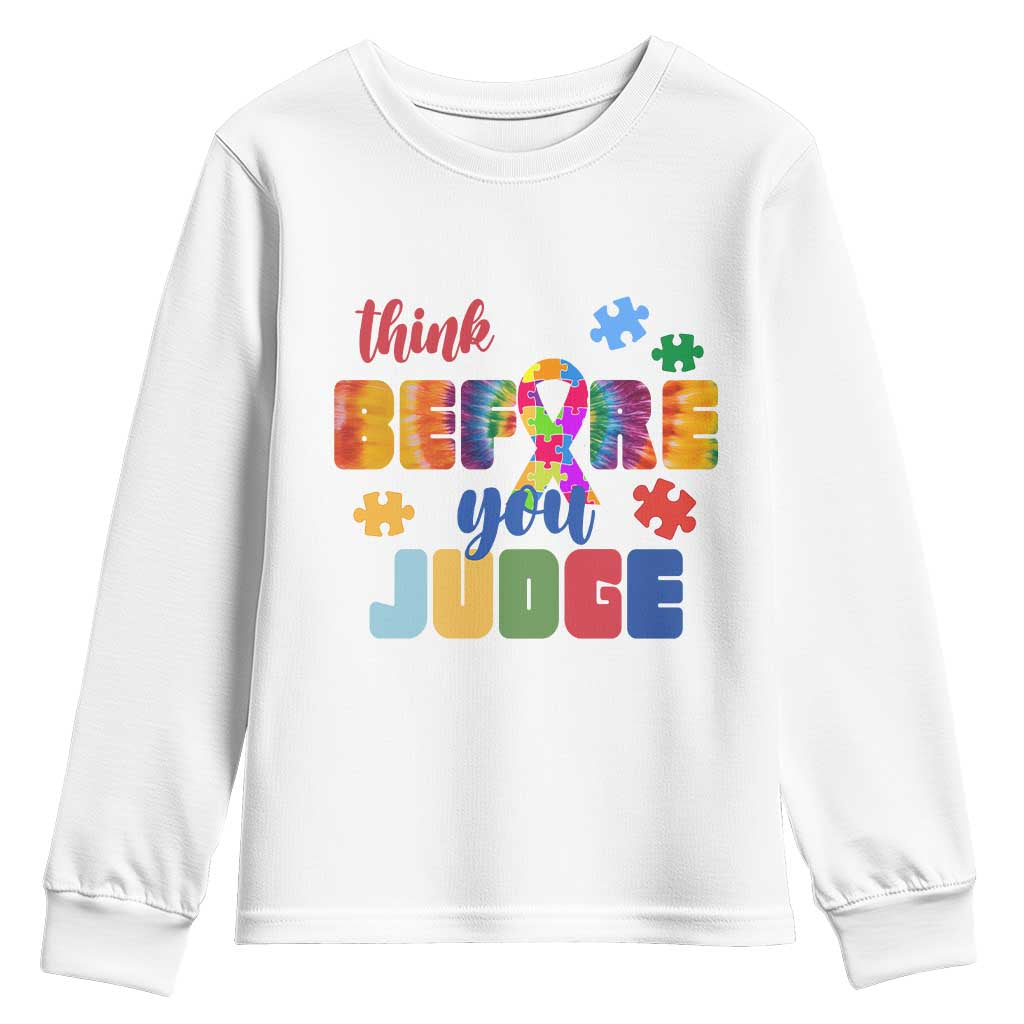 Autism Awareness Youth Sweatshirt Think Before You Judge Autistic Support TS02 White Print Your Wear