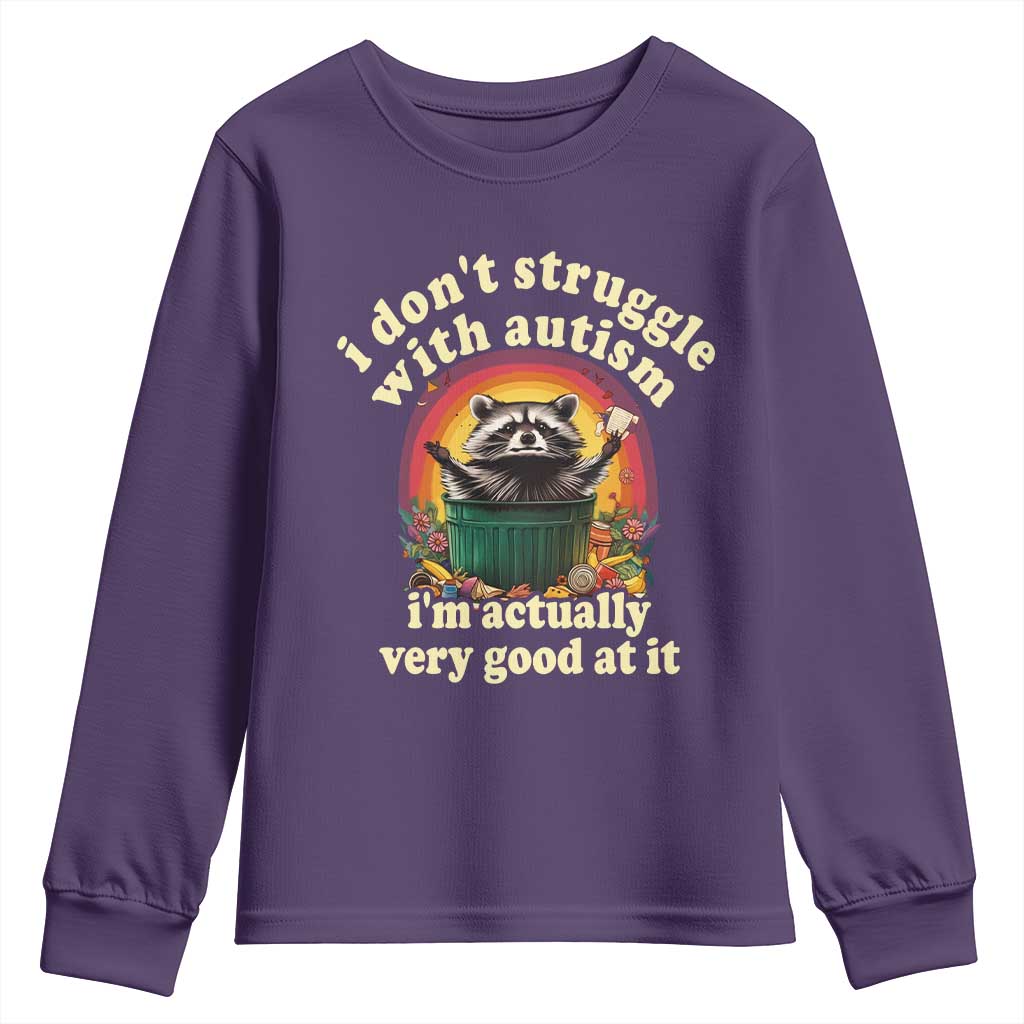 Funny Autistic Raccoon Meme Youth Sweatshirt I Don't Struggle With Autism TS02 Purple Print Your Wear