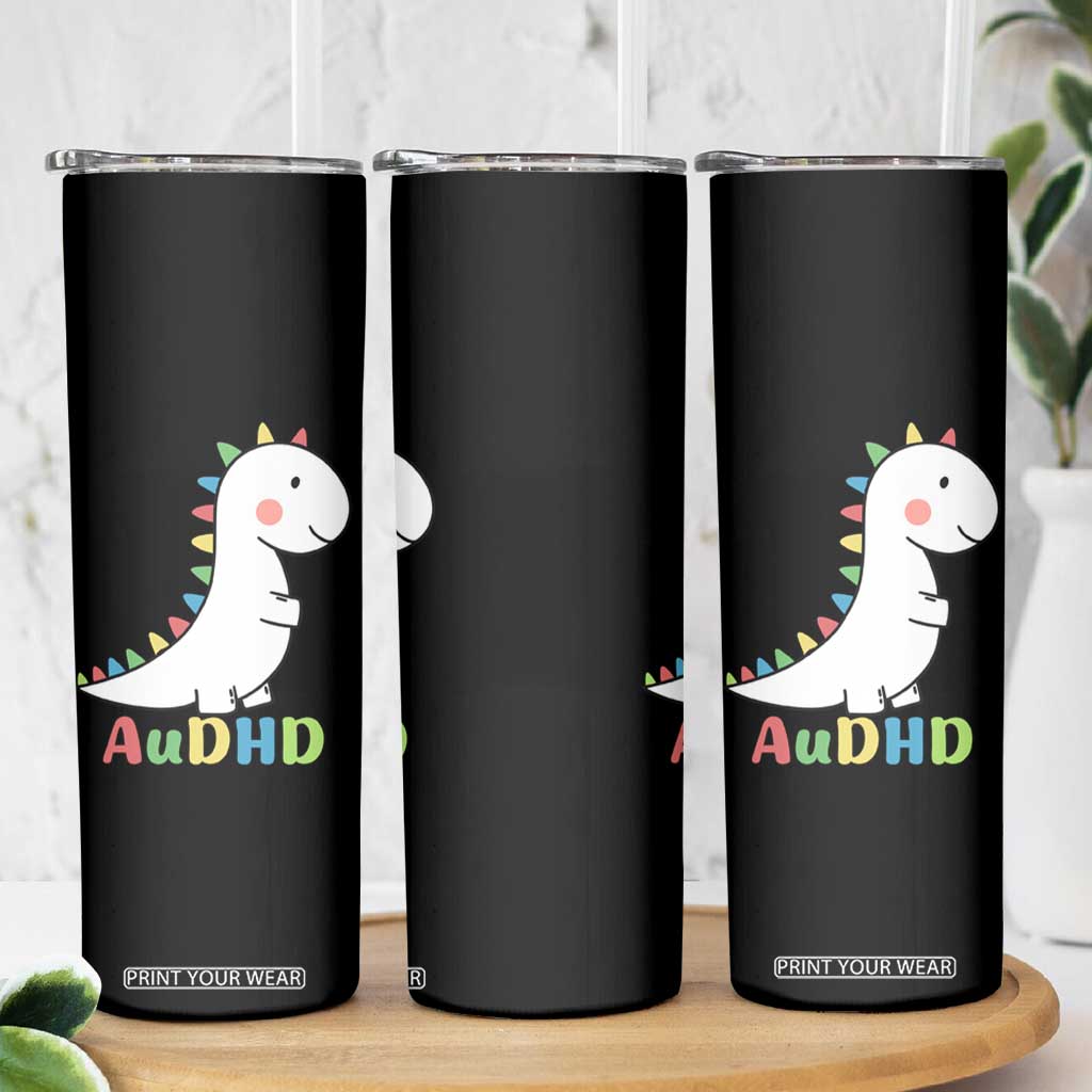 Cute Dinosaur AuDHD Skinny Tumbler ADHD Awareness TS02 Print Your Wear