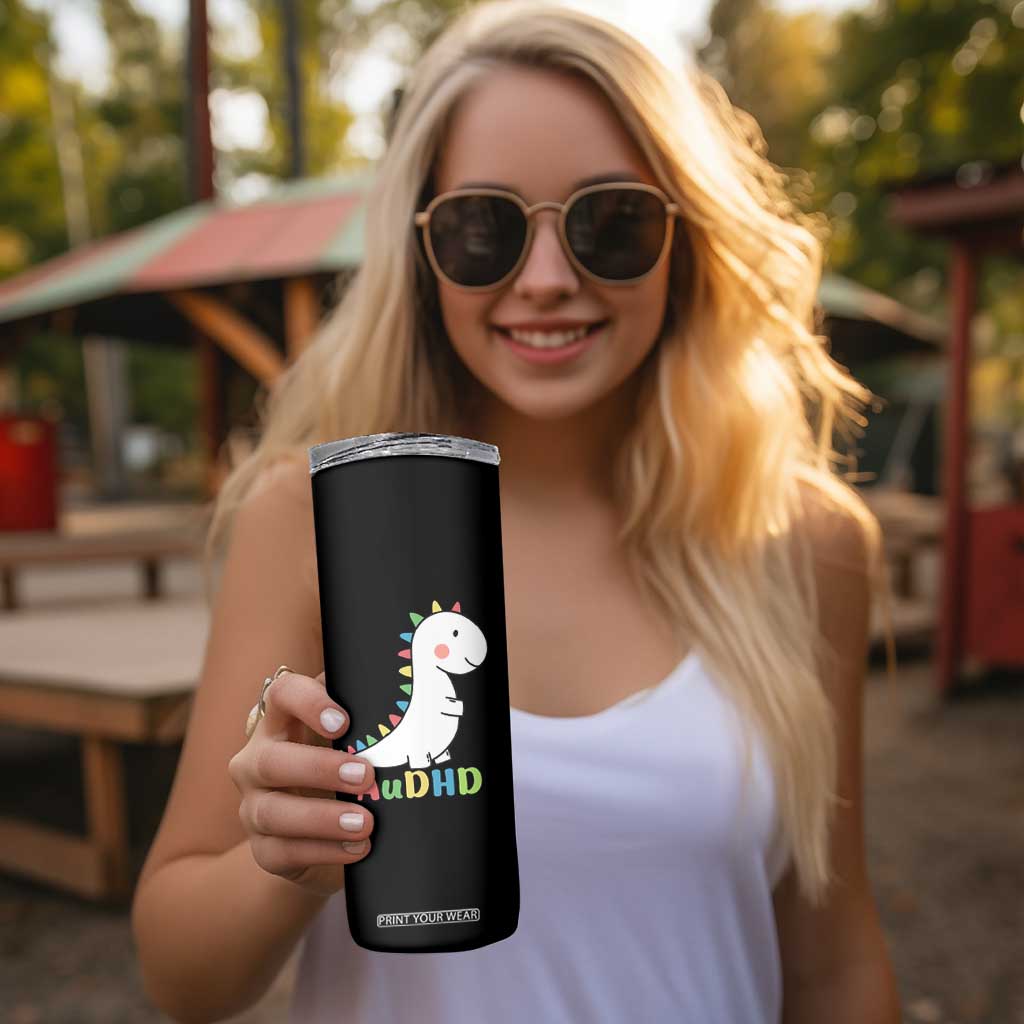 Cute Dinosaur AuDHD Skinny Tumbler ADHD Awareness TS02 Print Your Wear