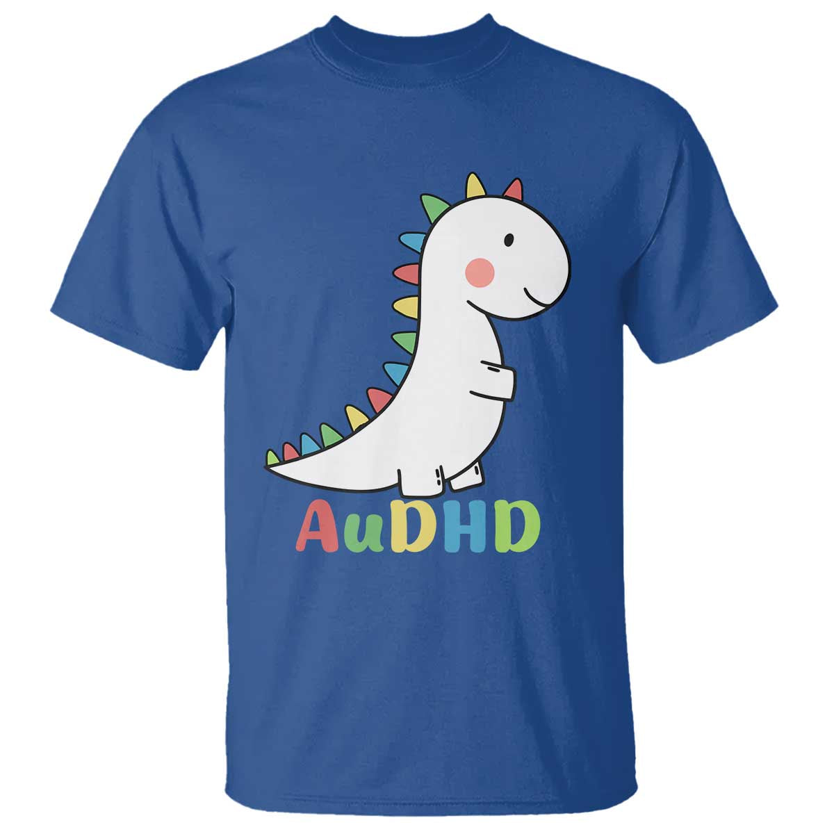 Cute Dinosaur AuDHD T Shirt ADHD Awareness TS02 Royal Blue Print Your Wear