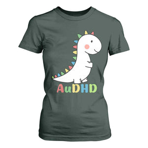 Cute Dinosaur AuDHD T Shirt For Women ADHD Awareness TS02 Dark Forest Green Print Your Wear