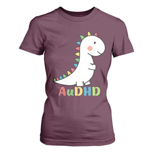 Cute Dinosaur AuDHD T Shirt For Women ADHD Awareness TS02 Maroon Print Your Wear