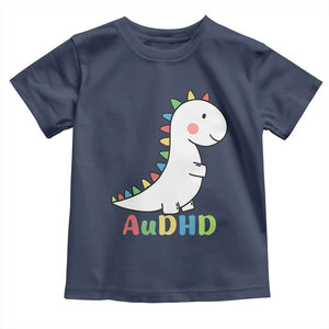 Cute Dinosaur AuDHD Toddler T Shirt ADHD Awareness TS02 Navy Print Your Wear