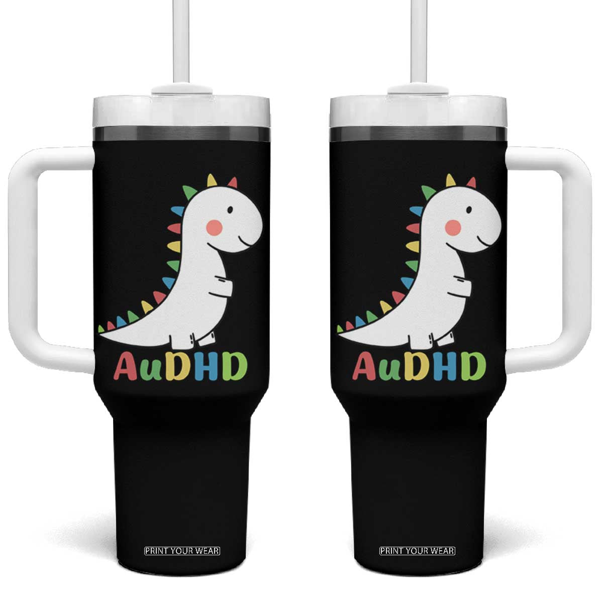Cute Dinosaur AuDHD Tumbler With Handle ADHD Awareness TS02 One Size: 40 oz Black Print Your Wear