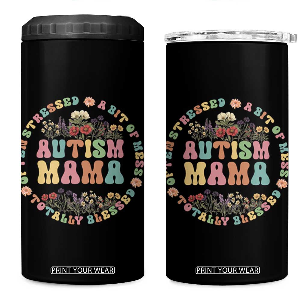 Autism Mama 4 in 1 Can Cooler Tumbler Totally Blessed Often Stressed A Bit Of A Mess TS02 One Size: 16 oz Black Print Your Wear