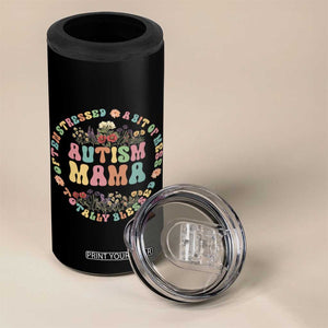 Autism Mama 4 in 1 Can Cooler Tumbler Totally Blessed Often Stressed A Bit Of A Mess TS02 Print Your Wear