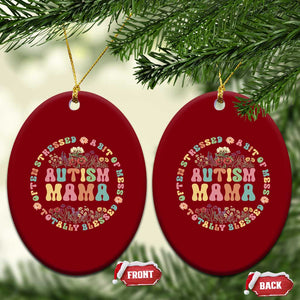Autism Mama Ceramic Ornament Totally Blessed Often Stressed A Bit Of A Mess TS02 Print Your Wear
