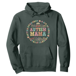 Autism Mama Hoodie Totally Blessed Often Stressed A Bit Of A Mess TS02 Dark Forest Green Print Your Wear