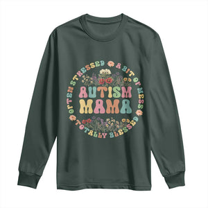 Autism Mama Long Sleeve Shirt Totally Blessed Often Stressed A Bit Of A Mess TS02 Dark Forest Green Print Your Wear
