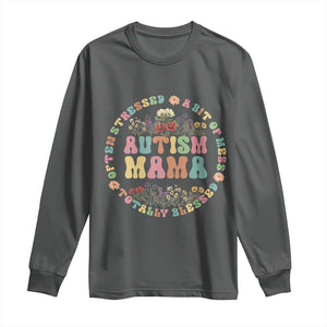 Autism Mama Long Sleeve Shirt Totally Blessed Often Stressed A Bit Of A Mess TS02 Dark Heather Print Your Wear