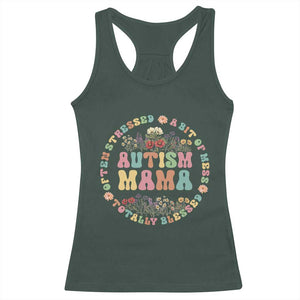 Autism Mama Racerback Tank Top Totally Blessed Often Stressed A Bit Of A Mess TS02 Dark Forest Green Print Your Wear