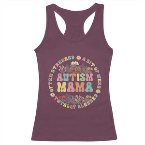 Autism Mama Racerback Tank Top Totally Blessed Often Stressed A Bit Of A Mess TS02 Maroon Print Your Wear