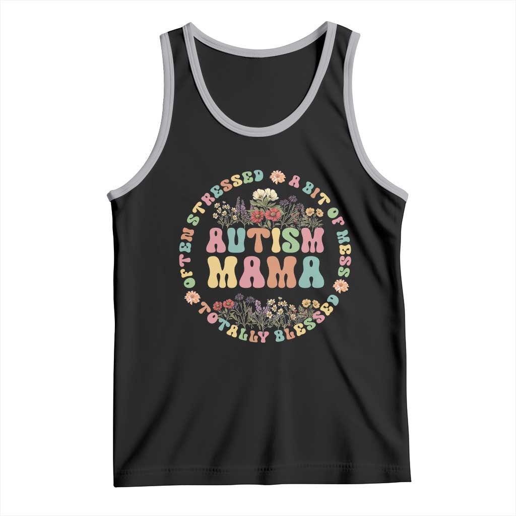 Autism Mama Tank Top Totally Blessed Often Stressed A Bit Of A Mess TS02 Black Athletic Heather Print Your Wear